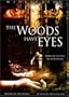 The Woods Have Eyes
