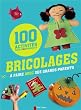 Bricolages � faire avec ses grands-parents : 100 activit�s faciles & originales