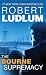 The Bourne Supremacy (Bourne Trilogy, Book 2)