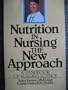 Nutrition in Nursing: The New Approach : A Handbook of Nursing Science