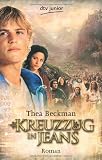 Kreuzzug in Jeans: Roman - Thea Beckman