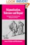 Stigmatization, Tolerance and Repair: An Integrative Psychological Analysis of Responses to Deviance (Studies in Emotion and Social Interaction)