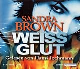 Produkt-Bild: H&ouml;rbuch - Weissglut - Sandra Brown