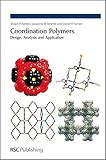 Coordination polymers : design, analysis and application