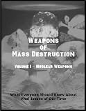 Nuclear Weapons (Weapons of Mass Destruction)