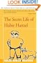 The Secret Life of Hubie Hartzel