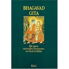 Bhagavad Gita: Mit einem spirituellen Kommentar von Bede Griffiths. Aus dem Sanskrit �bersetzt, eingeleitet ....