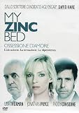 My Zinc Bed - Ossessione D`Amore