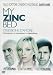 My Zinc Bed - Ossessione D'Amore