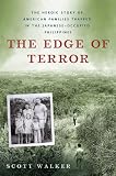 The Edge of Terror: The Heroic Story of American Families Trapped in the Japanese-occupied Philippines