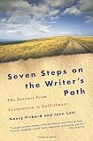 Seven Steps on the Writers Path: The Journey from Frustration to Fulfillment