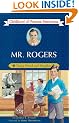 Mr. Rogers: Young Friend and Neighbor (Childhood of Famous Americans)