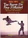Book Tae Kwon Do Free Fighting : Dynamic Strategic Principles, Movements, and Techniques