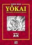 Y�kai : Dictionnaire des monstres japonais, Volume 1 (A-K)