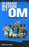Revue Editions Prolongations  / La grande histoire de l'OM