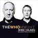The Who: Wire & Glass - Six Songs from a Mini-Opera