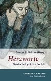 Herzworte: Deutsche Lyrik im Portrait