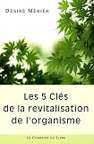 Les 5 cl�s de la revitalisation de l'organisme