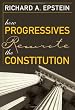 How Progressives Rewrote the Constitution