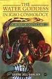 The Water Goddess in Igbo Cosmology: Ogbuide of Oguta Lake