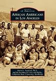 African Americans in Los Angeles (Images of America (Arcadia Publishing))