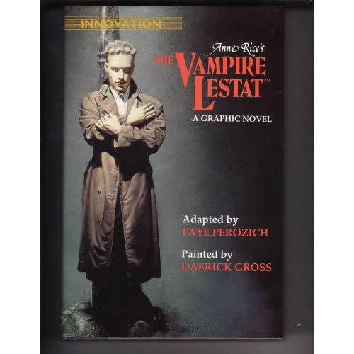 Anne Rice's the Vampire Lestat: A Graphic Novel