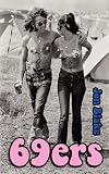 69ers : a novel about the 1969 Isle of Wight Festival of music