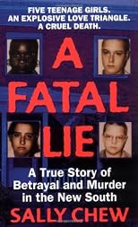 A Fatal Lie: A True Story of Betrayal and Murder in the New South (St. Martin's True Crime Library)