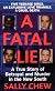 A Fatal Lie: A True Story of Betrayal and Murder in the New South (St. Martin's True Crime Library)