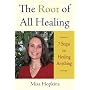 The Root of All Healing: 7 Steps to Healing Anythi&hellip di Misa Hopkins
