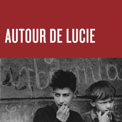 Autour de Lucie - Personne n