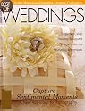 Best of Simply Creative Weddings 2007: Exquisite Cakes, Dreamy Bouquets, Elegant Menus, Stunning Receptions: Capture Sentimental Moments, A New Approach to Photography: Better Homes and Gardens Creative Collection (2007 Printing, 07244014255870)