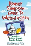 Homer Simpson Goes to Washington: American Politics through Popular Culture
