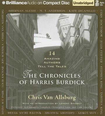 The Chronicles of Harris Burdick: 14 Amazing Authors Tell the Tales   [CHRON OF HARRIS BURDICK 6D] [Compact Disc]