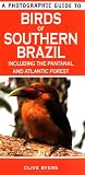 Photographic Guide to Birds of Southern Brazil