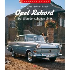 Opel Rekord: Der Sieg der sch�nen Linie