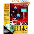 Macromedia Flash MX 2004 Bible by Robert Reinhardt and Snow Dowd