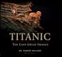 Titanic: The Last Great Images