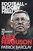 Football-Bloody Hell!: The Biography of Alex Ferguson