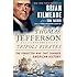 Thomas Jefferson and the Tripoli Pirates: The Forgotten War That Changed American History