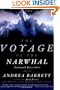 The Voyage of the Narwhal: A Novel