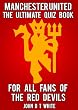Manchester United - The Ultimate Quiz Book