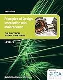 Principles of design, installation and maintenance