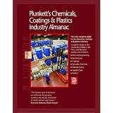 Plunkett's Chemicals, Coatings & Plastics Industry Almanac: Chemicals, Coatings & Plastics Industry Market Research, Statistics, Trends & Leading Companies ... Coatings, & Plastics Industry Almanac)