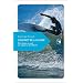 L'instinct de la glisse - petit hymne au surf, aux vagues et � la libert�