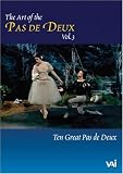 The Art of the Pas de Deux, Vol. 3