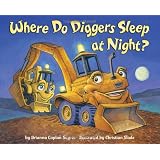 Where Do Diggers Sleep at Night? ~ Brianna Caplan Sayres