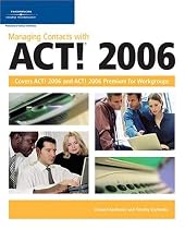 Managing Contacts with Act! 2006
