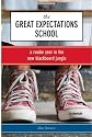 The Great Expectations School: A Rookie Year in the New Blackboard Jungle