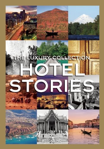 Luxury Collection Hotel Stories